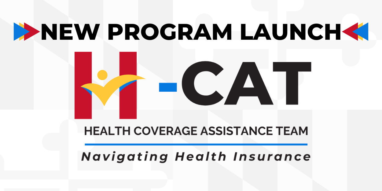 Announcing the new Health Coverage Assistance Team (H-CAT)!